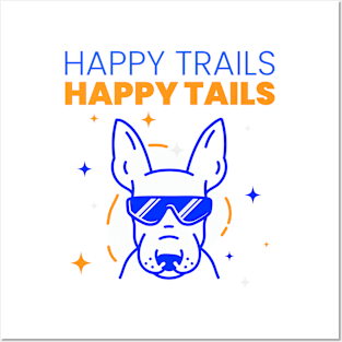 Happy Trails, Happy Tails Posters and Art